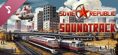 Workers &amp; Resources: Soviet Republic - Soundtrack