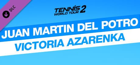 Tennis World Tour 2 - Juan Martin Del Potro &amp; Victoria Azarenka
