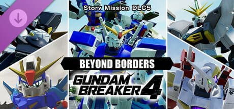 건담 브레이커 4 추가 스토리 미션 DLC ⑤ 「BEYOND BORDERS」