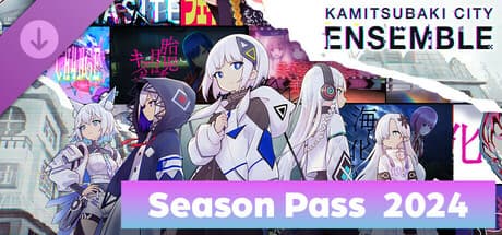 [카미츠바키시 협주중.]  Season Pass  2024