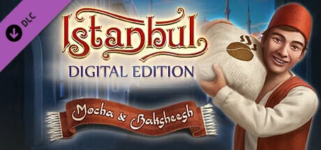 Istanbul: Digital Edition - Mocha &amp; Baksheesh