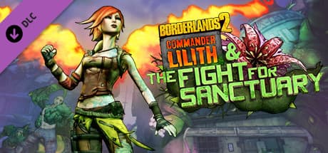 Borderlands 2: Commander Lilith &amp; the Fight for Sanctuary